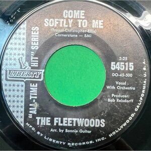The Fleetwoods ‎Come Softly to Me / Mr Blue 45 Vinyl 60s Pop Liberty 54515